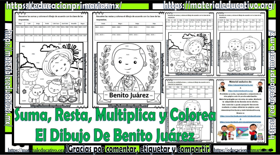 Excelente material suma, resta, multiplica y colorea el dibujo de Benito  Juárez de todos los grados de primaria | Educación Primaria